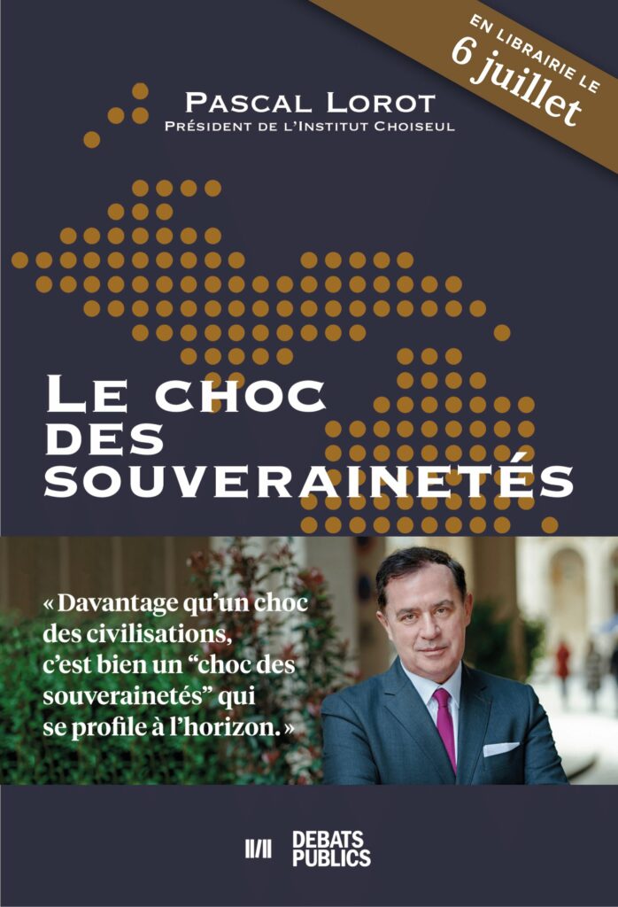 Couverture du dernier ouvrage de Pascal Lorot intitulé Le choc des souverainetés.